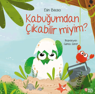 Kabuğumdan Çıkabilir miyim? - Esin Bacacı - Masalperest - Fiyatı - Yor