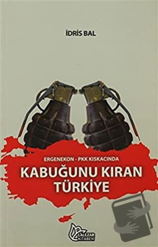 Kabuğunu Kıran Türkiye - İdris Bal - Lalezar Kitabevi - Fiyatı - Yorum