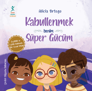 Kabullenmek Benim Süper Gücüm - Alicia Ortego - Çocuk Gelişimi Yayınla