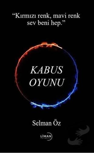 Kabus Oyunu - Selman Öz - Liman Yayınevi - Fiyatı - Yorumları - Satın 