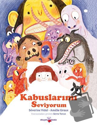 Kabuslarımı Seviyorum - Severine Vidal - Okuyan Koala - Fiyatı - Yorum