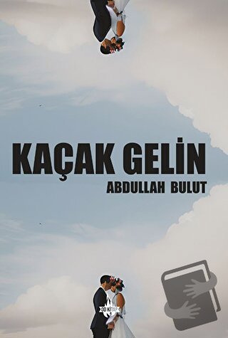 Kaçak Gelin - Abdullah Bulut - Od Kitap - Fiyatı - Yorumları - Satın A