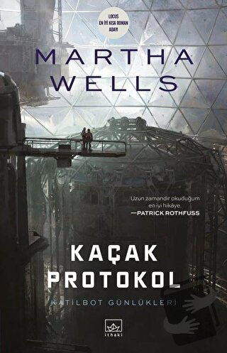 Kaçak Protokol - Martha Wells - İthaki Yayınları - Fiyatı - Yorumları 