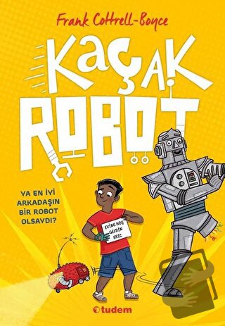 Kaçak Robot - Frank Cottrell Boyce - Tudem Yayınları - Fiyatı - Yoruml