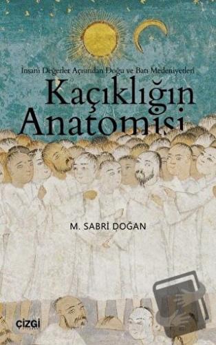 Kaçıklığın Anatomisi - M. Sabri Doğan - Çizgi Kitabevi Yayınları - Fiy