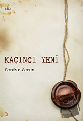 Kaçıncı Yeni - Serdar Seren - Cinius Yayınları - Fiyatı - Yorumları - 