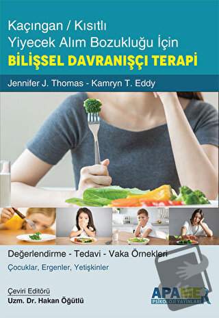 Kaçıngan - Kısıtlı Yiyecek Alım Bozukluğu İçin Bilişsel Davranışçı Ter