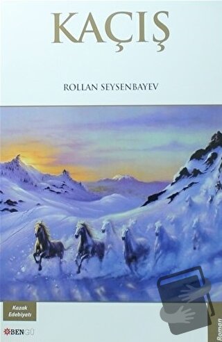 Kaçış - Rollan Seysenbayev - Bengü Yayınları - Fiyatı - Yorumları - Sa