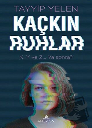 Kaçkın Ruhlar - Tayyip Yelen - Anemon Yayınları - Fiyatı - Yorumları -