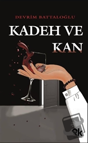 Kadeh ve Kan - Devrim Battaloğlu - Panu Kitap - Fiyatı - Yorumları - S