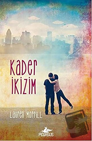 Kader İkizim - Lauren Morrill - Pegasus Yayınları - Fiyatı - Yorumları