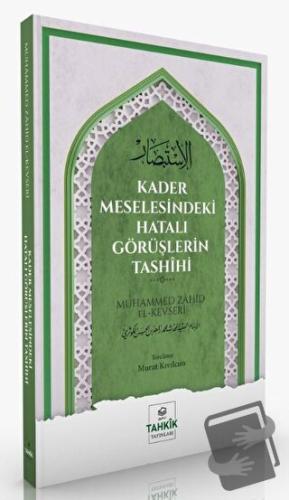 Kader Meselesindeki Hatalı Görüşlerin Tashihi - Muhammed Zahid el-Kevs