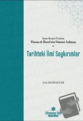 Kader Risalesi Özelinde Hasan El-Basri’nin Sünnet Anlayışı ve Tarihtek