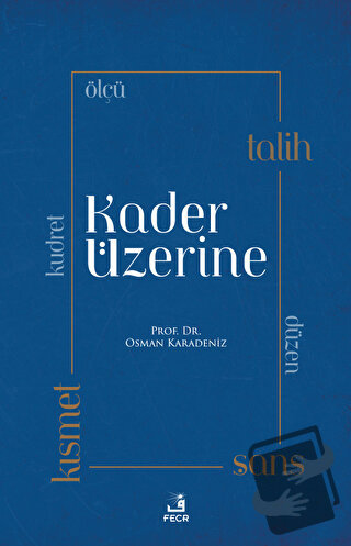 Kader Üzerine - Osman Karadeniz - Fecr Yayınları - Fiyatı - Yorumları 