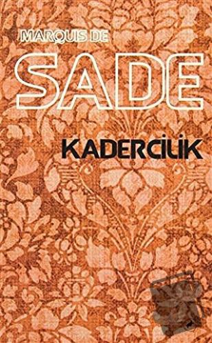 Kadercilik - Marquis de Sade - Kafe Kültür Yayıncılık - Fiyatı - Yorum