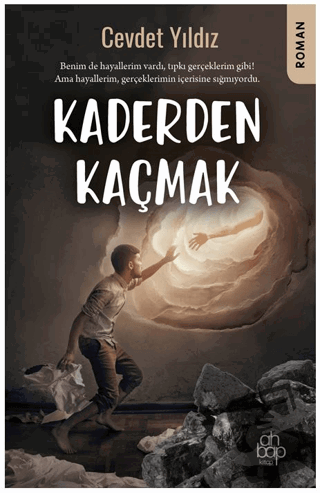 Kaderden Kaçmak - Cevdet Yıldız - Ahbap Kitap - Fiyatı - Yorumları - S