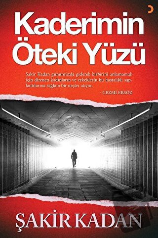 Kaderimin Öteki Yüzü - Şakir Kadan - Cinius Yayınları - Fiyatı - Yorum