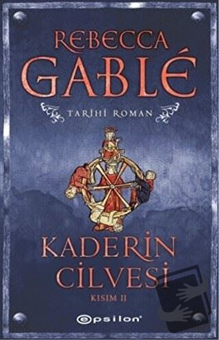 Kaderin Cilvesi - 2 - Rebecca Gable - Epsilon Yayınevi - Fiyatı - Yoru