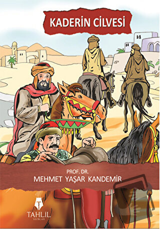 Kaderin Cilvesi - Mehmet Yaşar Kandemir - Tahlil Yayınları - Fiyatı - 