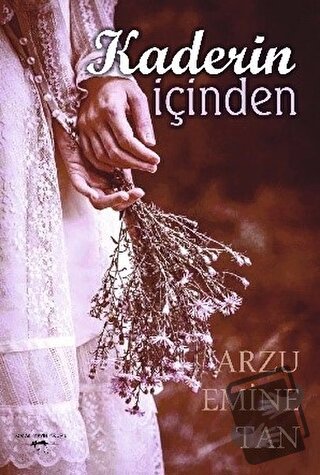 Kaderin İçinden - Arzu Emine Tan - Sokak Kitapları Yayınları - Fiyatı 