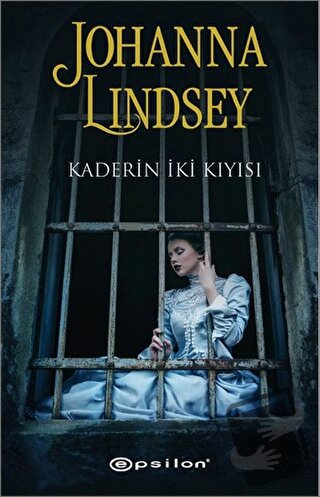 Kaderin İki Kıyısı - Johanna Lindsey - Epsilon Yayınevi - Fiyatı - Yor