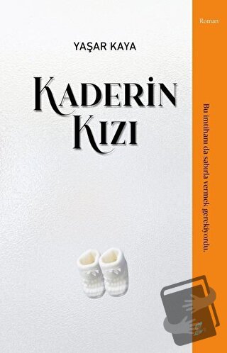 Kaderin Kızı - Yaşar Kaya - Okur Kitaplığı - Fiyatı - Yorumları - Satı