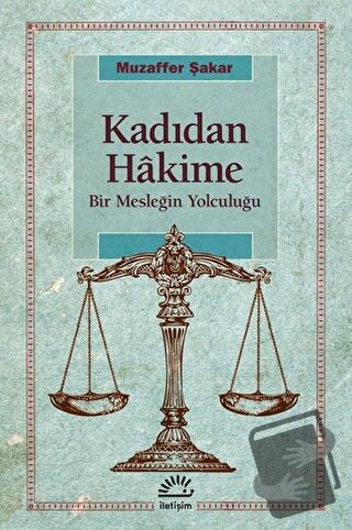 Kadıdan Hakime - Muzaffer Şakar - İletişim Yayınevi - Fiyatı - Yorumla