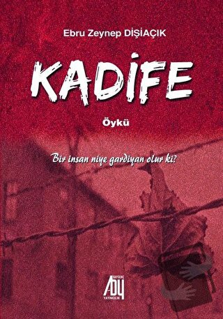 Kadife - Ebru Zeynep Dişiaçık - Baygenç Yayıncılık - Fiyatı - Yorumlar