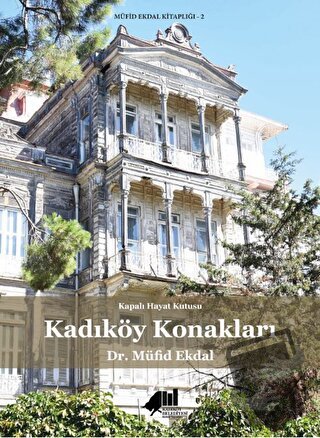 Kadıköy Konakları (Ciltli) - Müfid Ekdal - Kadıköy Belediyesi Kültür Y