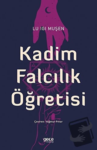 Kadim Falcılık Öğretisi - Lu Igi Muşen - Gece Kitaplığı - Fiyatı - Yor