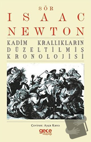 Kadim Krallıkların Düzeltilmiş Kronolojisi - Isaac Newton - Gece Kitap