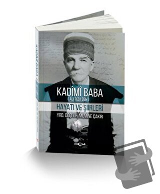 Kadimi Baba (Ali Rıza Öge) - Mumine Çakır - Akçağ Yayınları - Fiyatı -