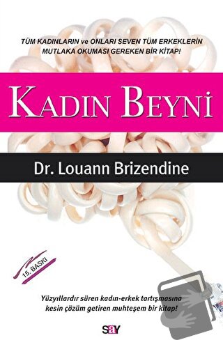 Kadın Beyni - Louann Brizendine - Say Yayınları - Fiyatı - Yorumları -