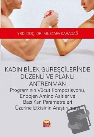 Kadın Bilek Güreşçilerinde Düzenli ve Planlı Antrenman - Mustafa Karad