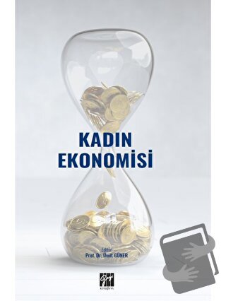 Kadın Ekonomisi - Ümit Güner - Gazi Kitabevi - Fiyatı - Yorumları - Sa