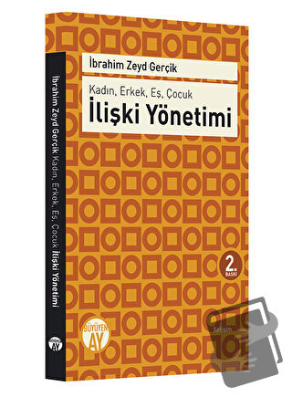 Kadın, Erkek, Eş, Çocuk : İlişki Yönetimi - İbrahim Zeyd Gerçik - Büyü