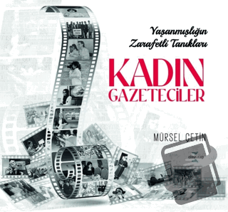 Kadın Gazeteciler - Mürsel Çetin - cimKitap - Fiyatı - Yorumları - Sat