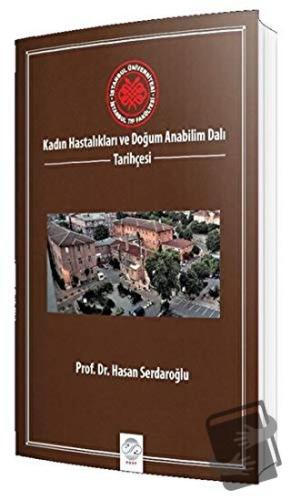 Kadın Hastalıkları ve Doğum Anabilim Dalı Tarih Tarihçesi - Hasan Serd