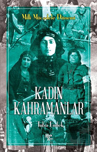 Kadın Kahramanlar - Tuba Emlek - Halk Kitabevi - Fiyatı - Yorumları - 