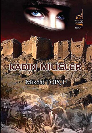 Kadın Milisler - Mikdat Topçu - Boğaziçi Yayınları - Fiyatı - Yorumlar