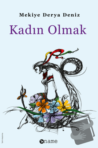 Kadın Olmak - Mekiye Derya Deniz - Name Yayınları - Fiyatı - Yorumları