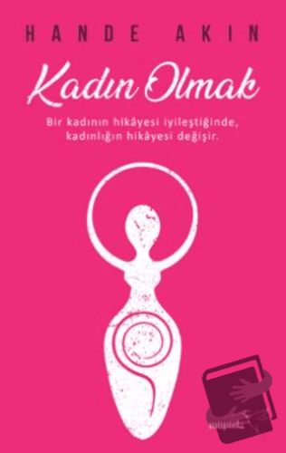 Kadın Olmak - Hande Akın - Müptela Yayınları - Fiyatı - Yorumları - Sa