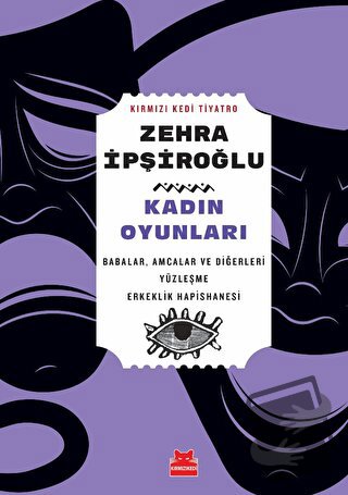 Kadın Oyunları - Zehra İpşiroğlu - Kırmızı Kedi Yayınevi - Fiyatı - Yo