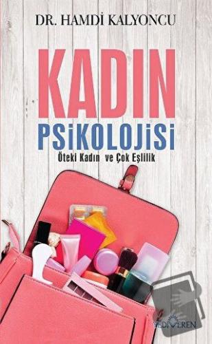 Kadın Psikolojisi - Hamdi Kalyoncu - Yediveren Yayınları - Fiyatı - Yo