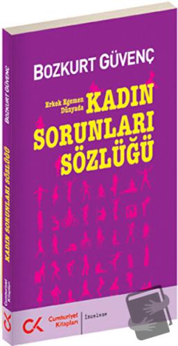 Kadın Sorunları Sözlüğü - Bozkurt Güvenç - Cumhuriyet Kitapları - Fiya