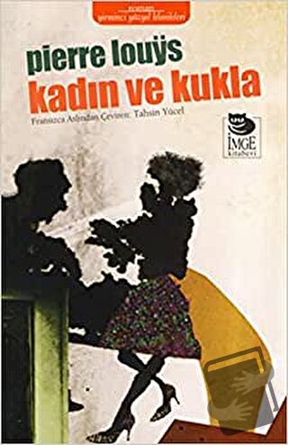 Kadın Ve Kukla - Pierre Louys - İmge Kitabevi Yayınları - Fiyatı - Yor