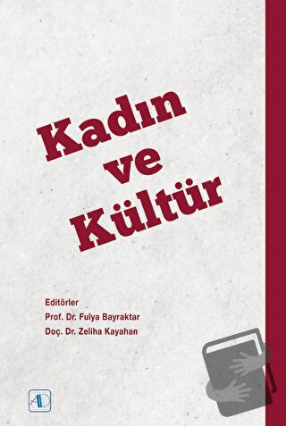 Kadın ve Kültür - Kolektif - Aktif Düşünce Yayınları - Fiyatı - Yoruml