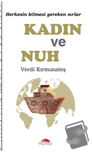 Kadın Ve Nuh - Verdi Kırmızıateş - Motto Yayınları - Fiyatı - Yorumlar