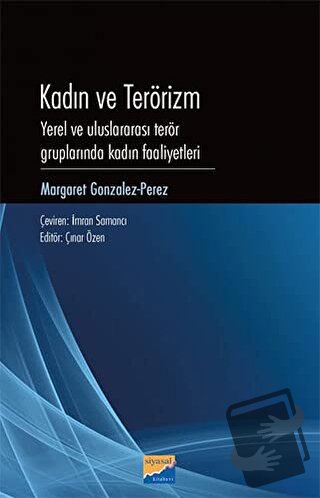 Kadın Ve Terörizm - Margaret Gonzales - Siyasal Kitabevi - Akademik Ki