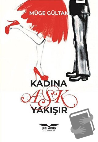 Kadına Aşk Yakışır - Müge Gültan - Perseus Yayınevi - Fiyatı - Yorumla